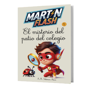 Libro 1 Martínflash y el misterio del patio del colegio