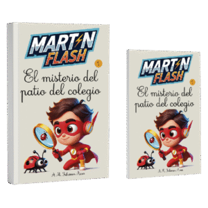 Martínflash y el misterio del patio del colegio Tapa Dura/ Tapa Blanda