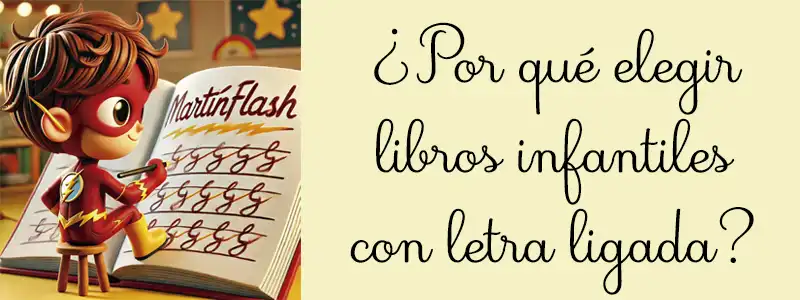Libros infantiles con letra ligada