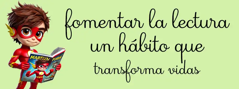 La Importancia de la Lectura desde la Infancia