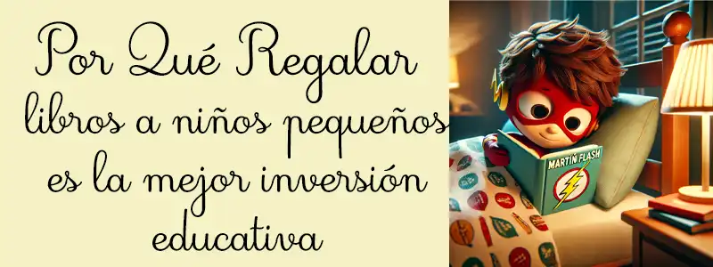 Regalar libros a niños pequeños es la mejor inversión educativa
