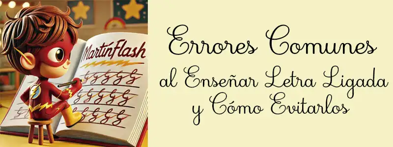 Errores al Enseñar Letra Ligada