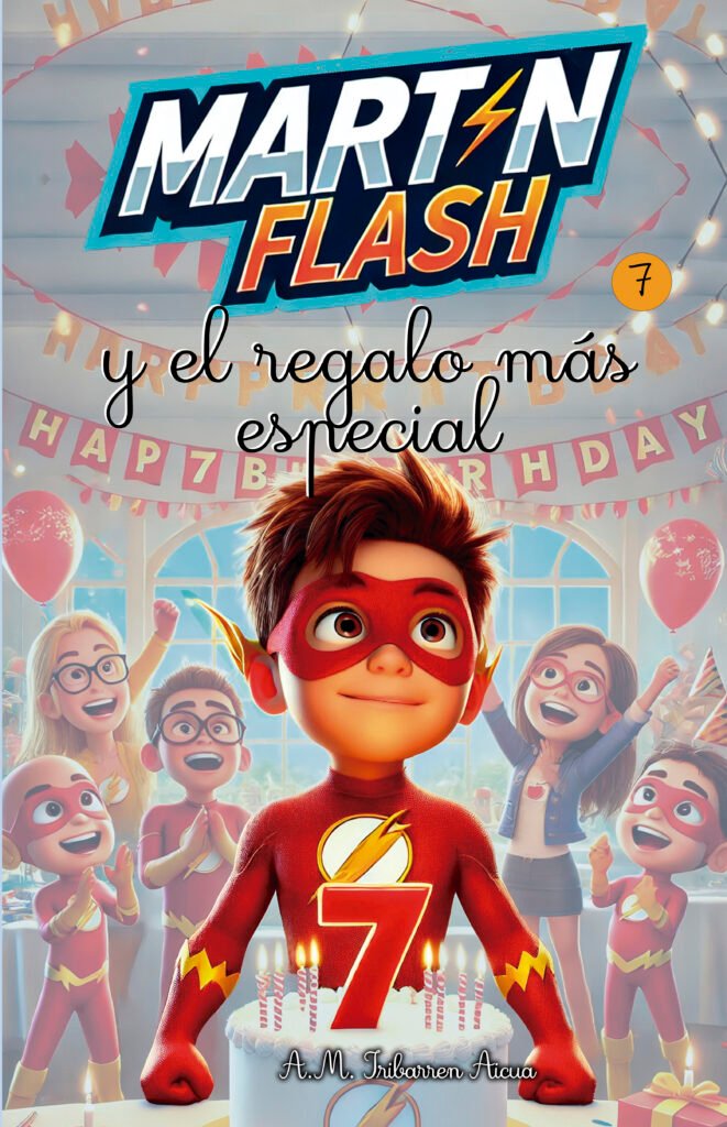 Martínflash, y el Regalo más Especial
