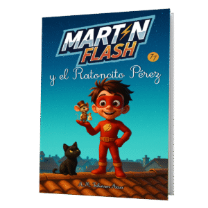 Martínflash, y el Ratoncito Pérez